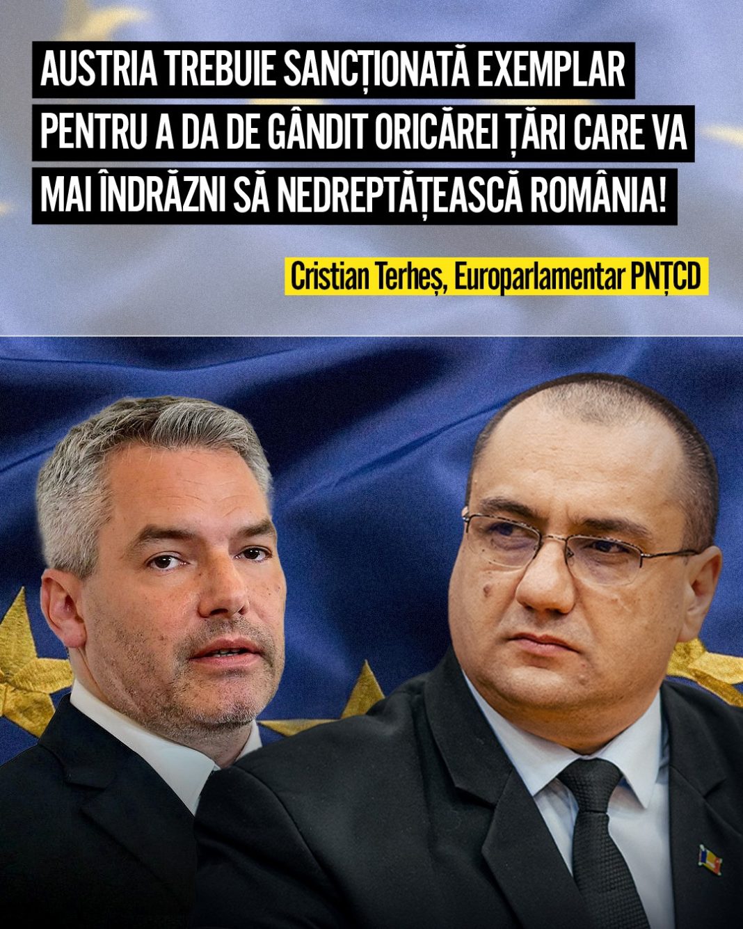 Europarlamentarul Cristian Terheș: Austria trebuie sancționată exemplar pentru a da de gândit oricărei țări care va mai îndrăzni să nedreptățească România