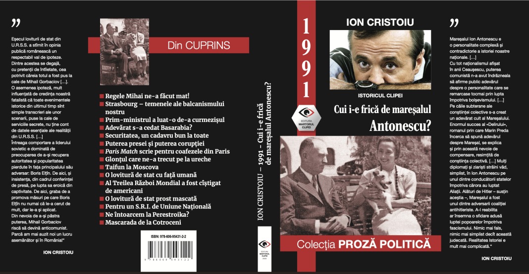 Ion Cristoiu, al doilea volum din „Proză Politică”: „Cui i-e frică de mareșalul Antonescu?”