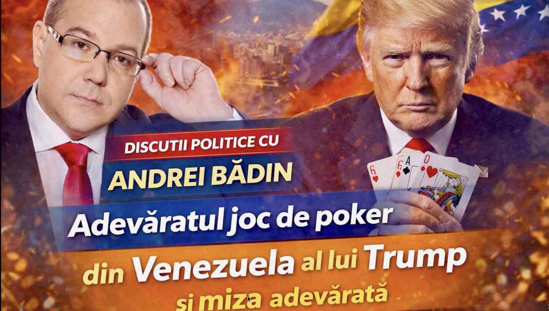 COMENTARIU VIDEO ANDREI BĂDIN: Jocul de poker al lui Trump în Venezuela și adevărata miză
